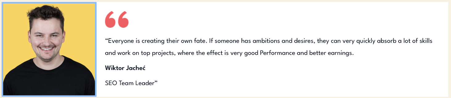 Quote from Wiktor Jacheś, SEO Team Leader